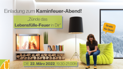 Online: KaminfeuerAbend „Zünde Dein Lebensfülle-Feuer in Dir“