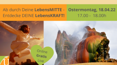 Live-Seminar: Ab durch Deine LebensMITTE – Entdecke DEINE Lebenskraft-Formel“ (kostenfrei)